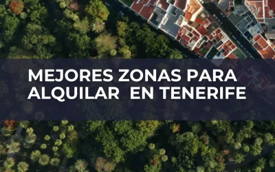 Mejores zonas para alquilar o vivir en Tenerife