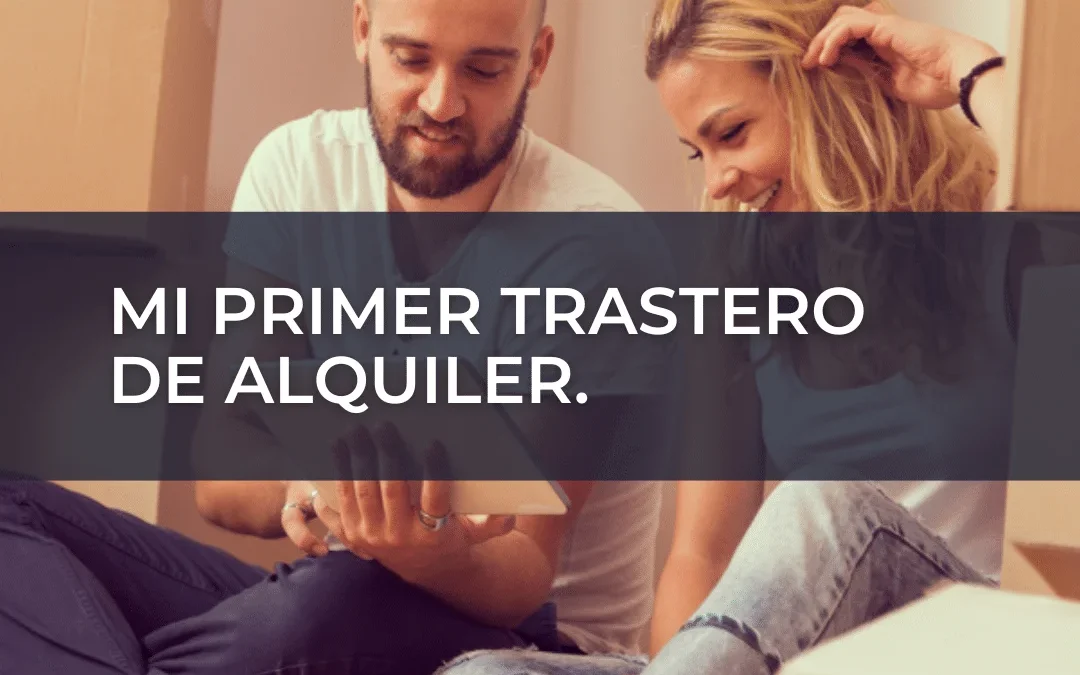 mi primer trastero de alquiler