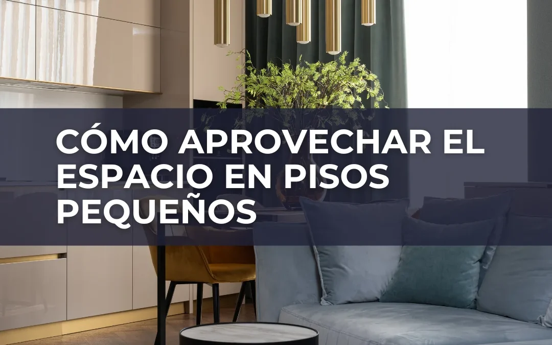 como aprovechar el espacio en pisos pequenos