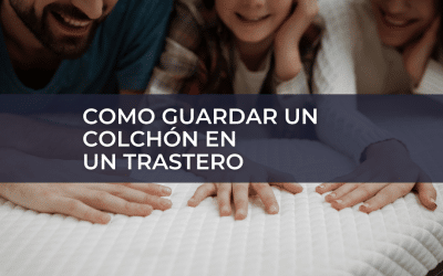 Como guardar un colchón en un trastero
